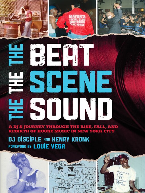 Title details for The Beat, the Scene, the Sound by DJ Disciple - Available